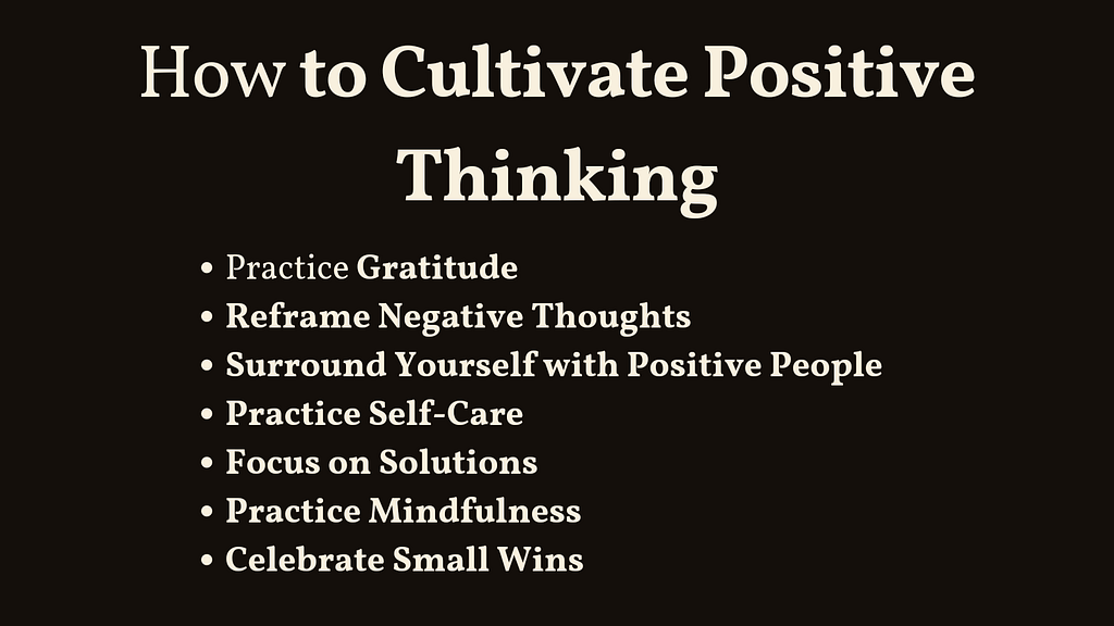 How to Cultivate Positive Thinking